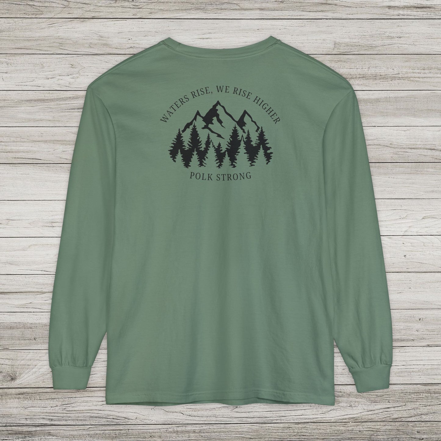 Waters Rise, We Rise Higher Garment-dyed Long Sleeve T-Shirt