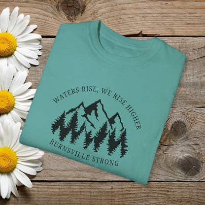 Waters Rise, We Rise Higher Burnsville Strong Garment-Dyed T-shirt