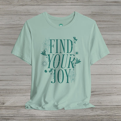 Find Your Joy Jersey Short Sleeve Tee