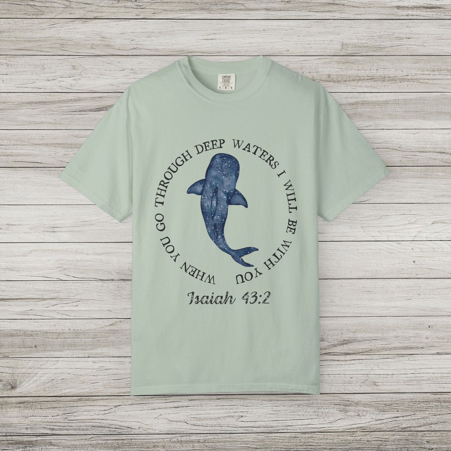 Isaiah 43:2 Comfort Colors T-Shirt