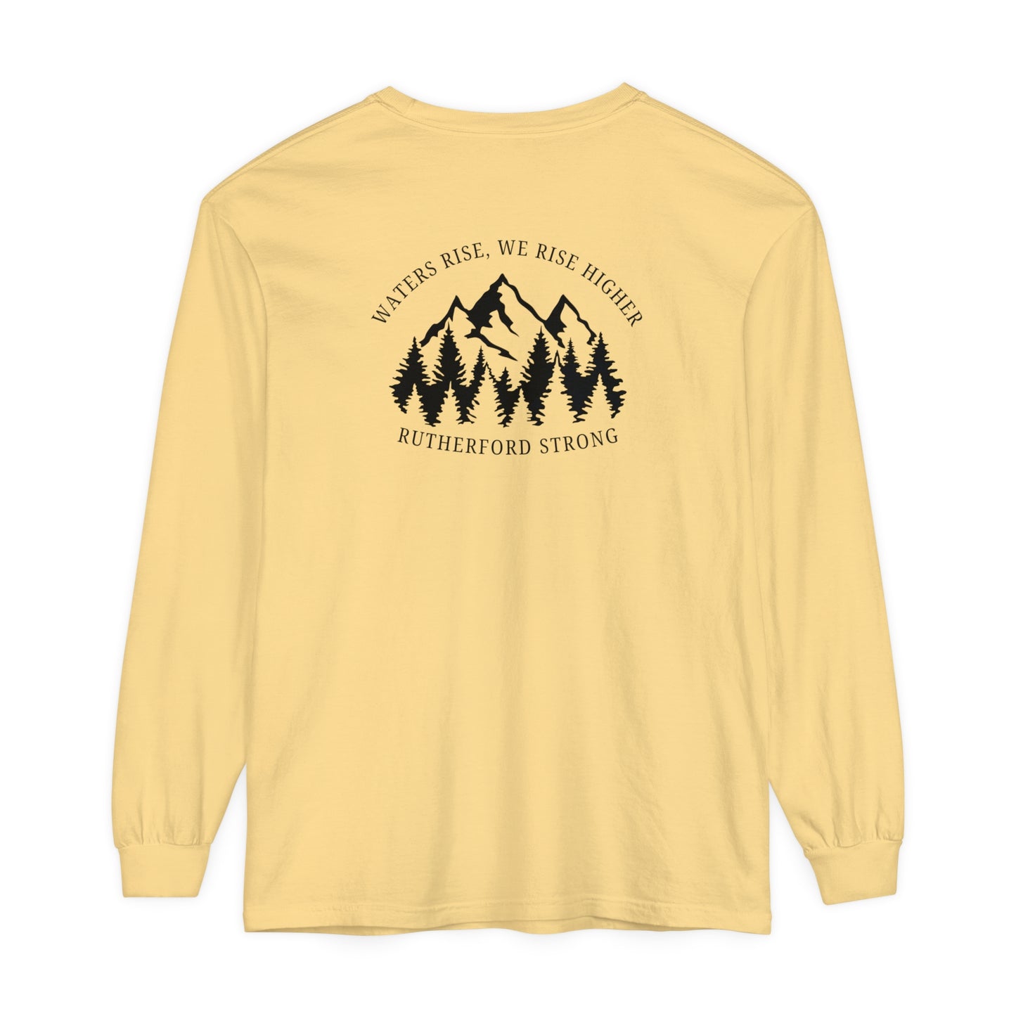 Waters Rise, We Rise Higher Rutherford Garment-dyed Long Sleeve T-Shirt