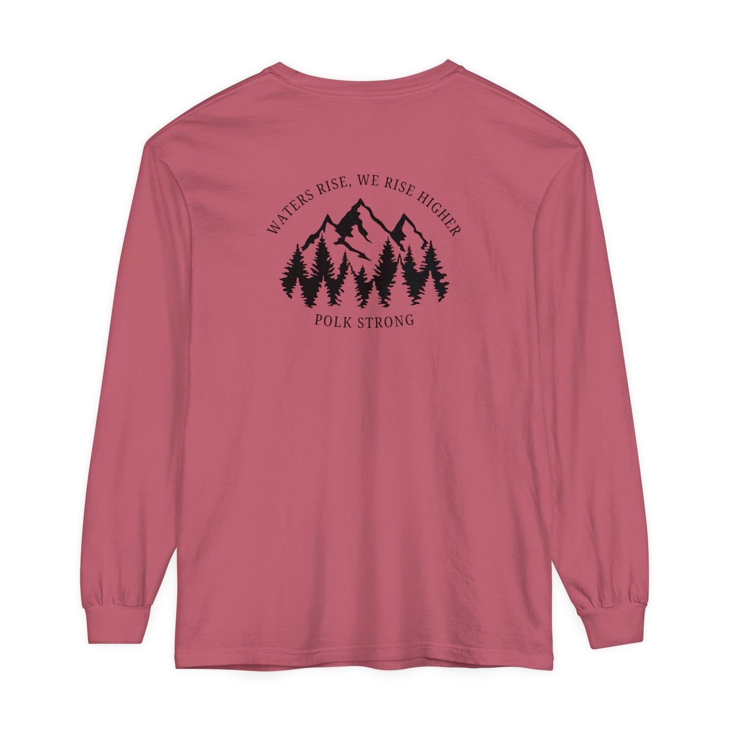 Waters Rise, We Rise Higher Garment-dyed Long Sleeve T-Shirt