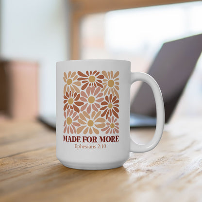 Made for More Ceramic Mug, (11oz, 15oz)