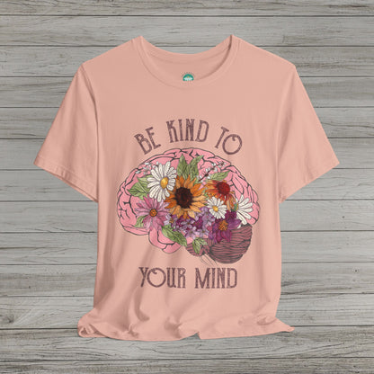 Be Kind To Your Mind Jersey Short Sleeve Tee