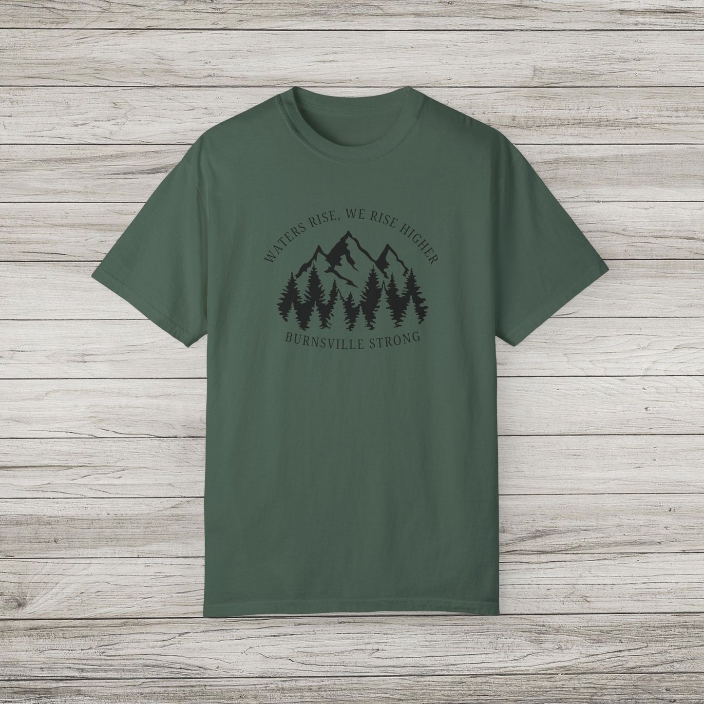 Waters Rise, We Rise Higher Burnsville Strong Garment-Dyed T-shirt