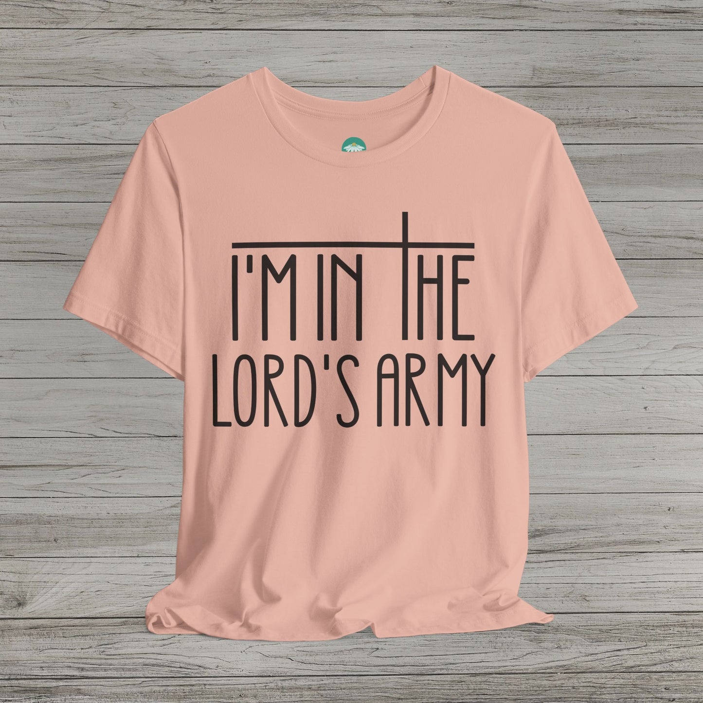 I'm in the Lord's Army Bella Canvas Tee