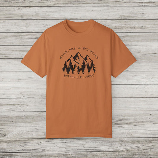 Waters Rise, We Rise Higher Burnsville Strong Garment-Dyed T-shirt
