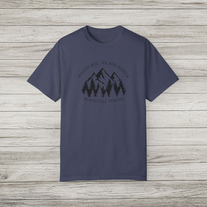Waters Rise, We Rise Higher Burnsville Strong Garment-Dyed T-shirt