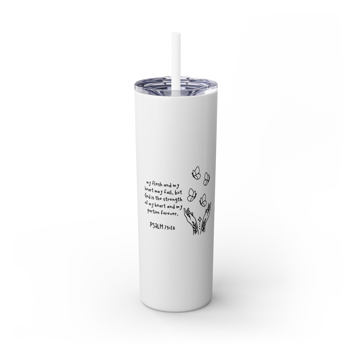 God Is My Portion Forever Skinny Tumbler with Straw