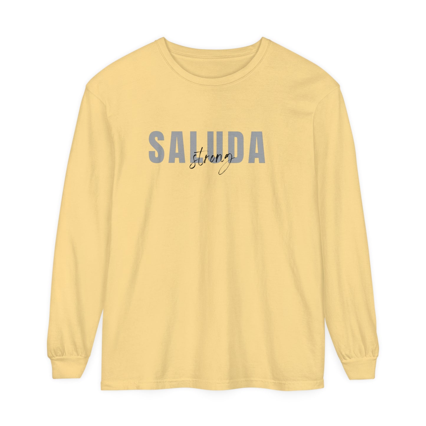 Saluda Strong Garment-dyed Long Sleeve T-Shirt