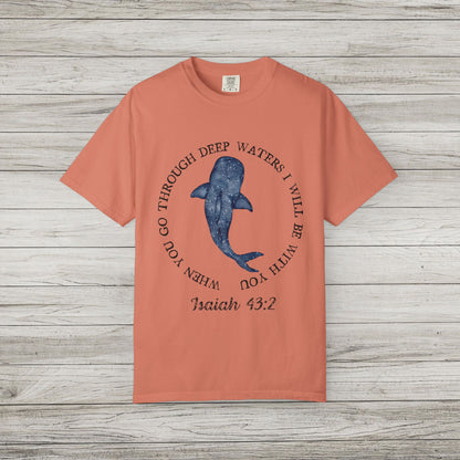 Isaiah 43:2 Comfort Colors T-Shirt