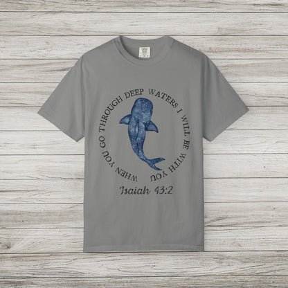 Isaiah 43:2 Comfort Colors T-Shirt