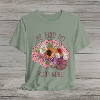 Be Kind To Your Mind Jersey Short Sleeve Tee