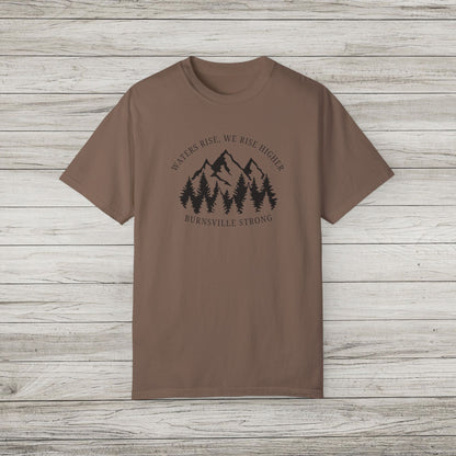 Waters Rise, We Rise Higher Burnsville Strong Garment-Dyed T-shirt