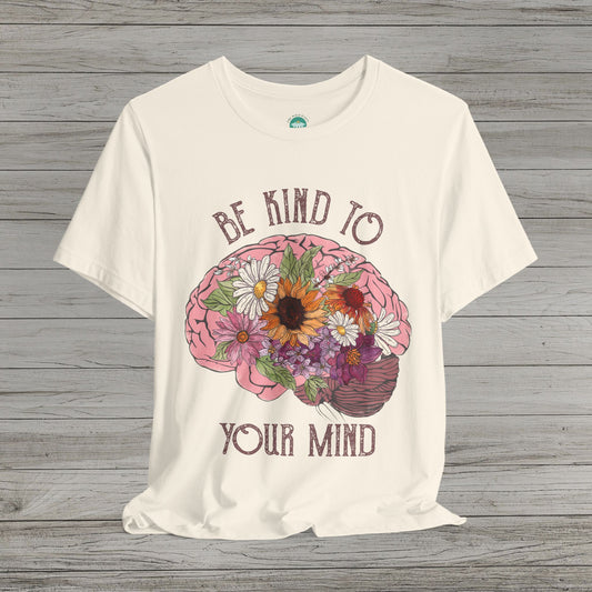 Be Kind To Your Mind Jersey Short Sleeve Tee