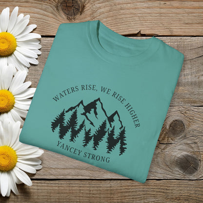 Waters Rise, We Rise Higher Yancey Strong Garment-Dyed T-shirt