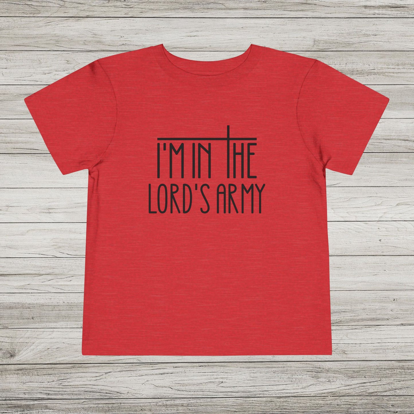 I'm in the Lord's Army Bella Canvas Toddler Tee
