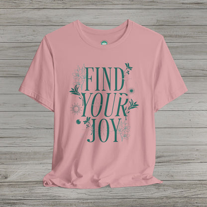 Find Your Joy Jersey Short Sleeve Tee