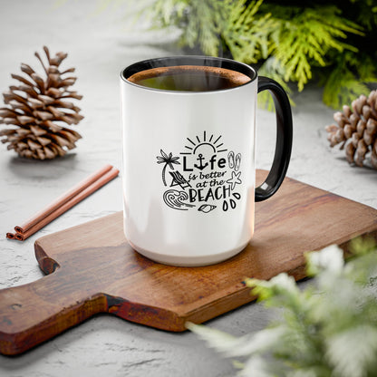 Life Is Better at the Beach Coffee Mug