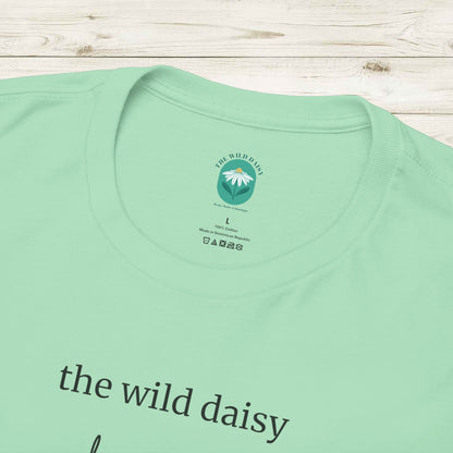 Be Wild but Stay Soft Heavy Cotton Tee