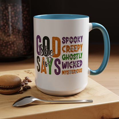 God Says She Is - Accent Coffee Mug (11, 15oz)