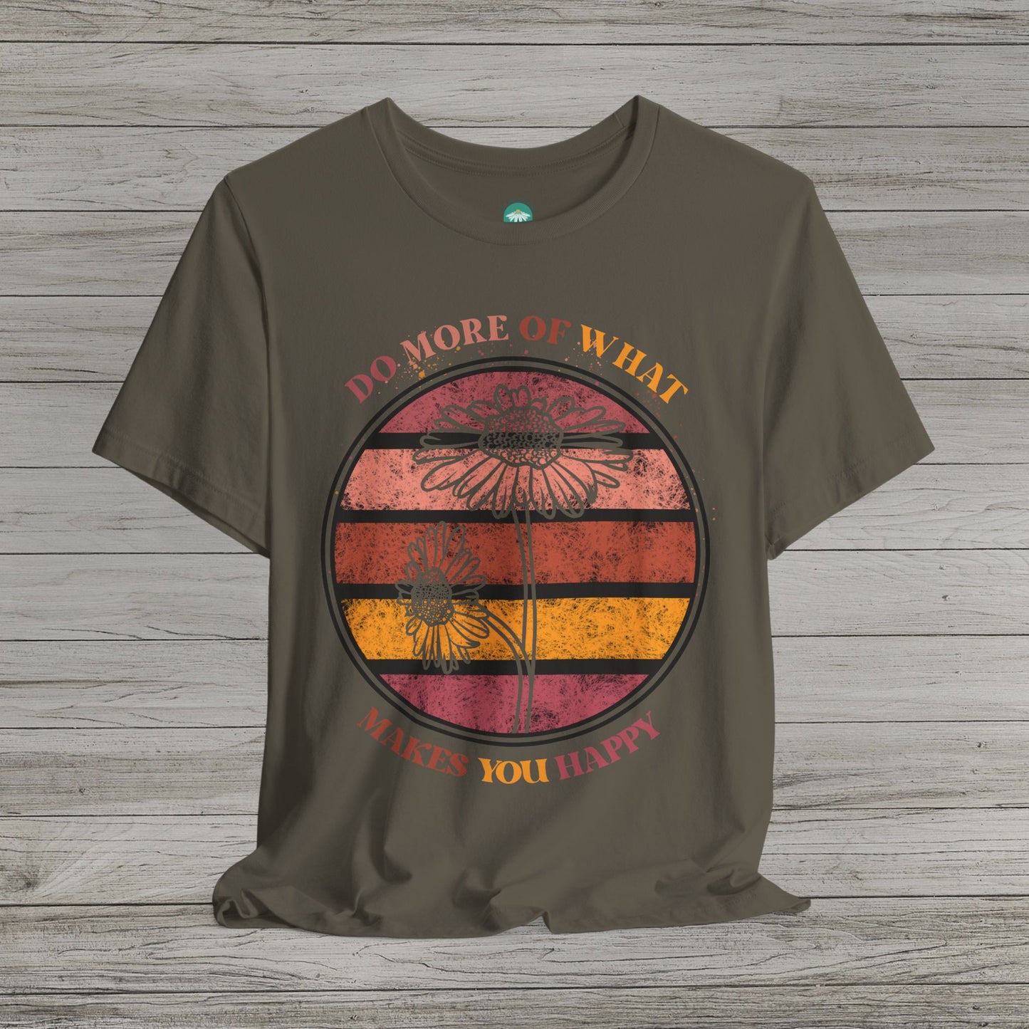 Do What Makes You Happy Jersey Short Sleeve Tee