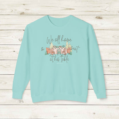 We All Have a Seat at His Table Lightweight Crewneck Sweatshirt