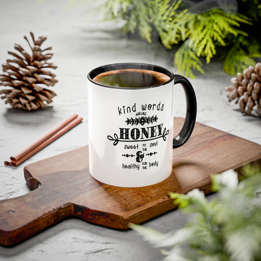 Kind Words Are Like Honey Coffee Mug