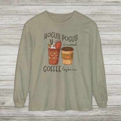 Hocus Pocus I Need Coffee to Focus Comfort Colors Long Sleeve Tee