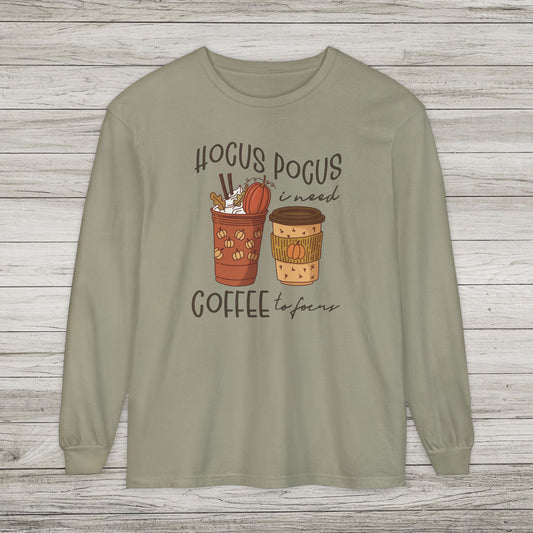 Hocus Pocus I Need Coffee to Focus Comfort Colors Long Sleeve Tee