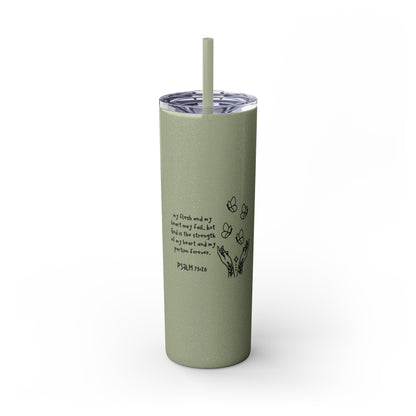 God Is My Portion Forever Skinny Tumbler with Straw