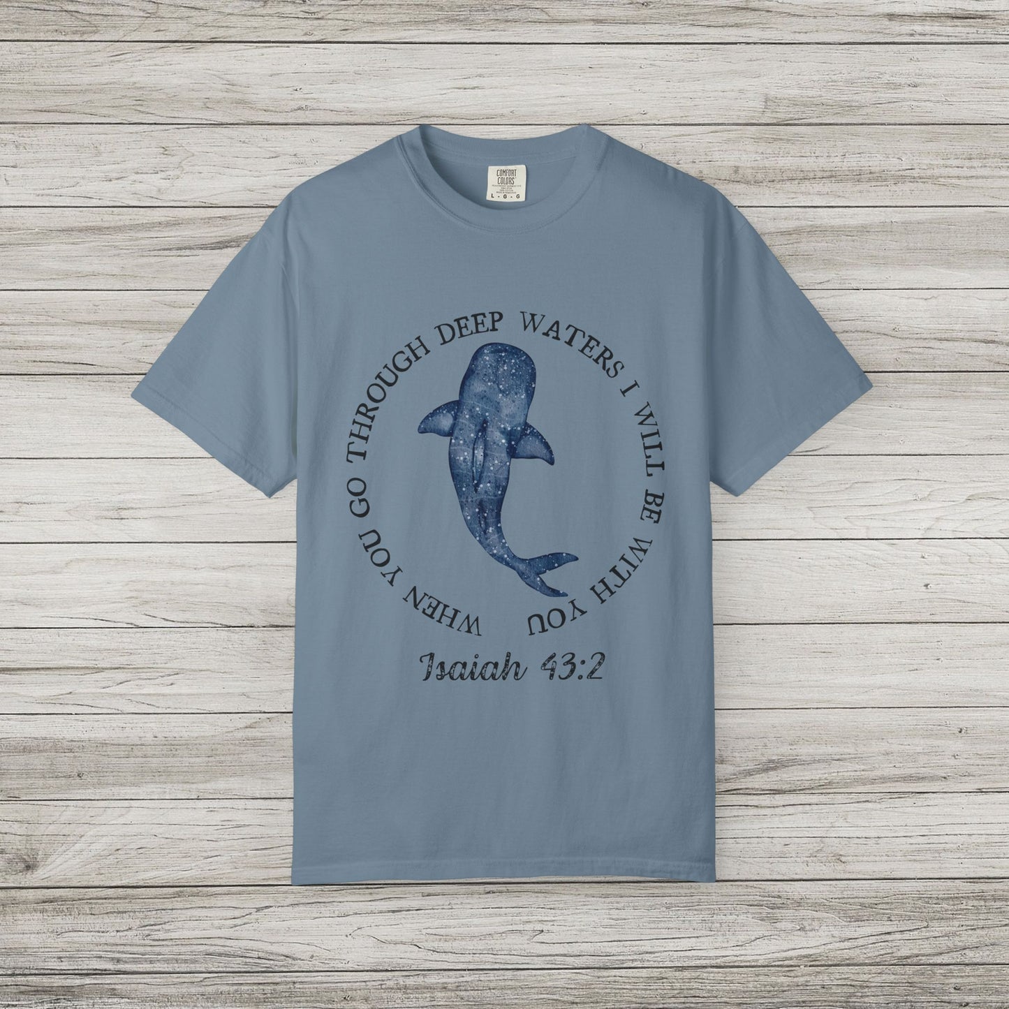 Isaiah 43:2 Comfort Colors T-Shirt