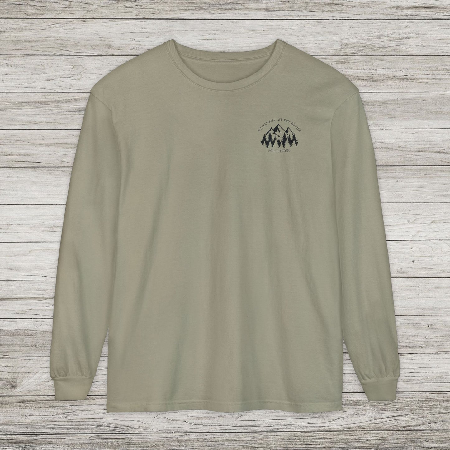 Waters Rise, We Rise Higher Garment-dyed Long Sleeve T-Shirt