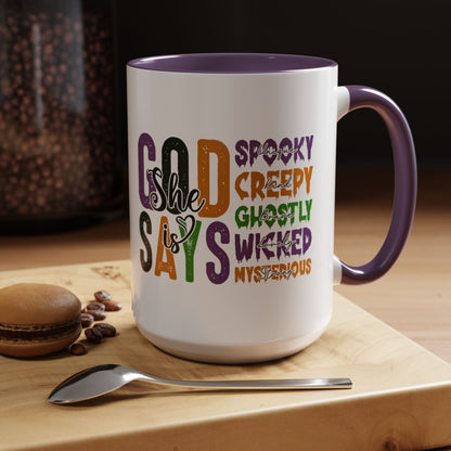 God Says She Is - Accent Coffee Mug (11, 15oz)
