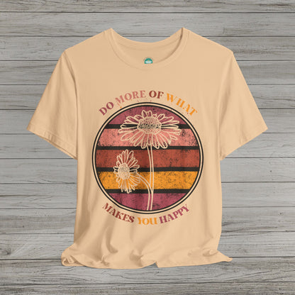 Do What Makes You Happy Jersey Short Sleeve Tee