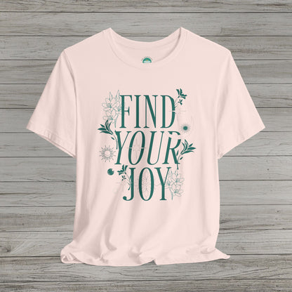Find Your Joy Jersey Short Sleeve Tee