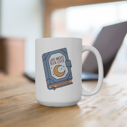 Late Night Book Lover Ceramic Mug, (11oz, 15oz)