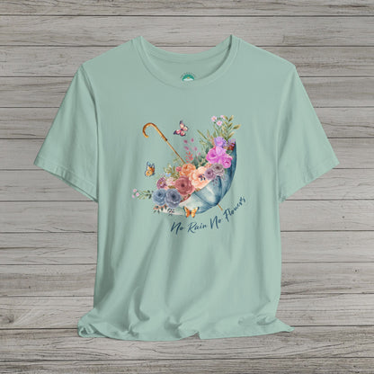 No Rain No Flowers Jersey Short Sleeve Tee
