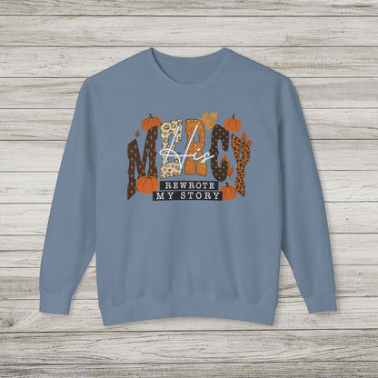 His Mercy Rewrote My Story Comfort Colors Crewneck