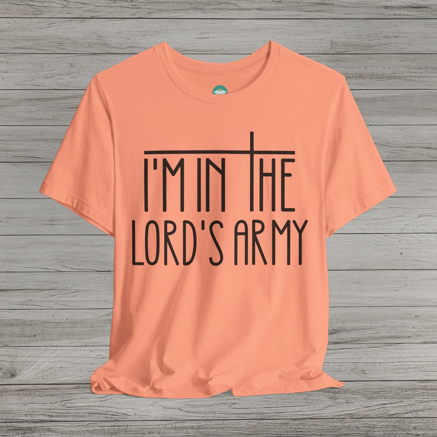 I'm in the Lord's Army Bella Canvas Tee