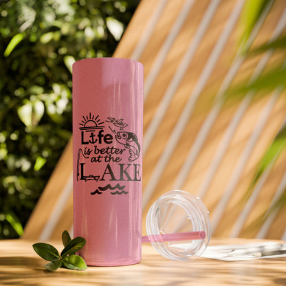 Life Is Better at the Lake Skinny Tumbler with Straw