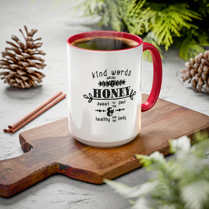 Kind Words Are Like Honey Coffee Mug
