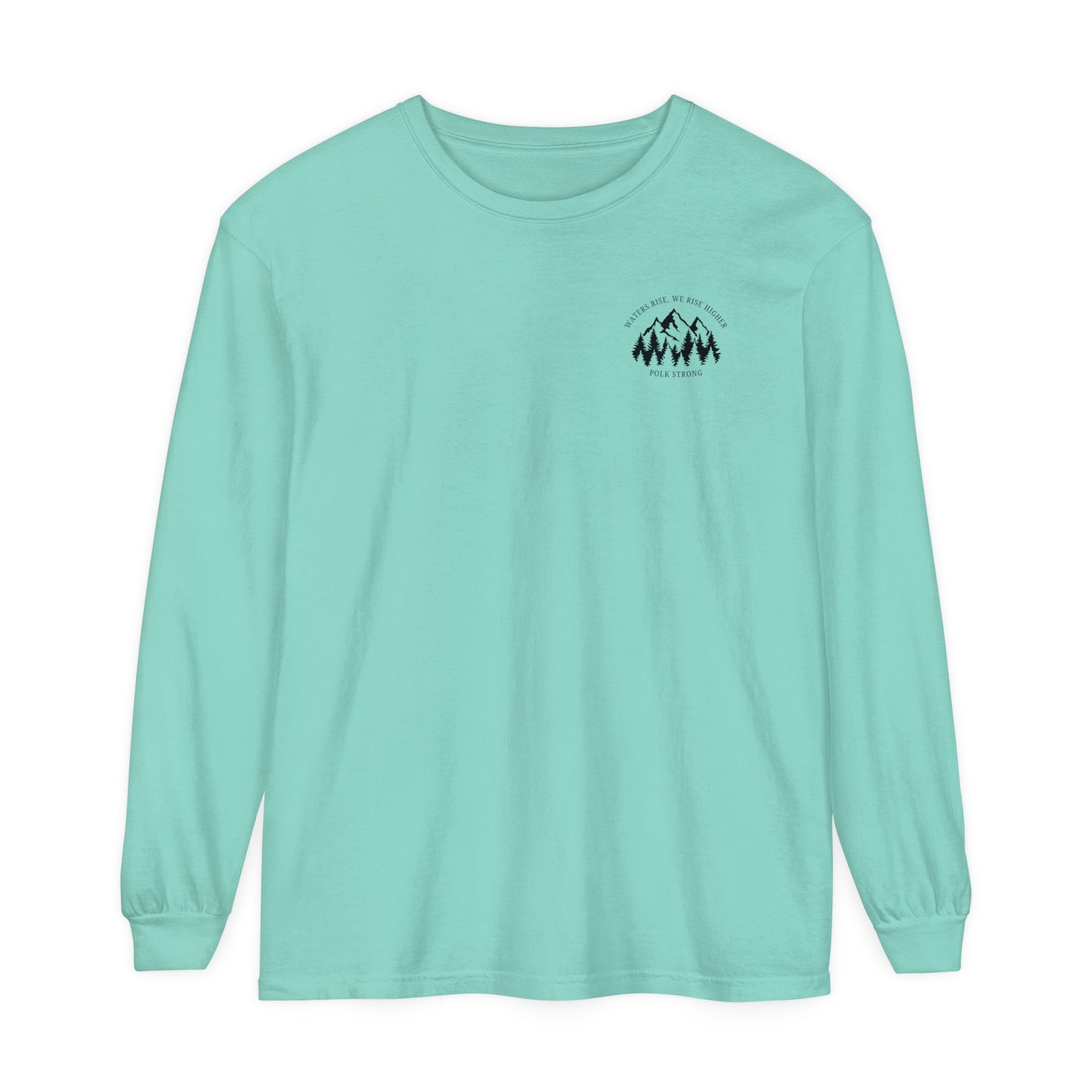 Waters Rise, We Rise Higher Garment-dyed Long Sleeve T-Shirt