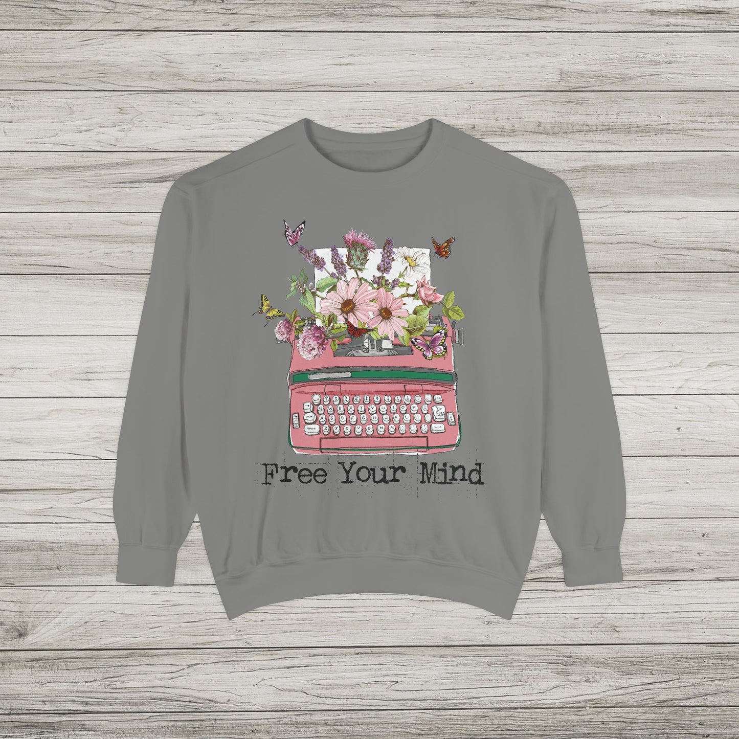 Free Your Mind Garment-Dyed Sweatshirt