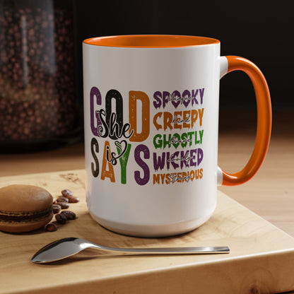 God Says She Is - Accent Coffee Mug (11, 15oz)