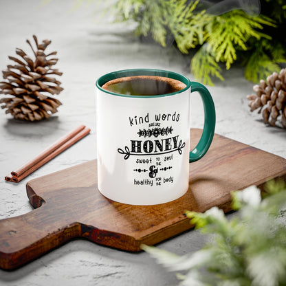 Kind Words Are Like Honey Coffee Mug